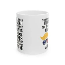 Gift For Dad Funny Trump Mug, Funny Trump Dad Coffee Mug President Donald Trump