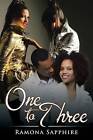 One to Three by Ramona Sapphire (Paperback / softback, 2017)