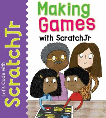 Making Games with ScratchJr (Let s Code With ScratchJr!), Rosen Pub Group, 97817