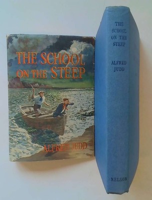 The School on the Steep - Alfred Judd - Undated  Thomas Nelson & Sons Ltd