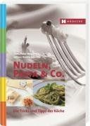 Nudeln, Pasta and Co: Die Tricks und Tipps der Köche | Buch | Zustand gut