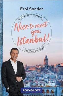 Nice to meet you, Istanbul!: Auf Entdeckungstour in... | Buch | Zustand sehr gut