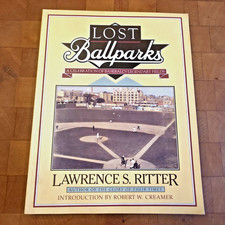 Lost Ballparks: A Celebration of Baseball's Legendary Fields