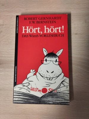 Hört, Hört! Das WimS-Vorlesebuch Gernhardt, Robert:
