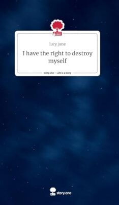 june - I have the right to destroy myself - New hardback or cased book - X555z