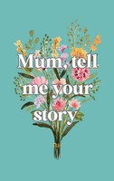 Lulu And Bell | Mum, Tell Me Your Story | Buch | Englisch (2025) | Lulu And Bell