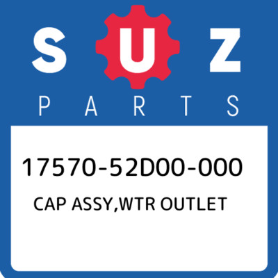 17570-52D00-000 Suzuki Cap assy,wtr outlet 1757052D00000, New