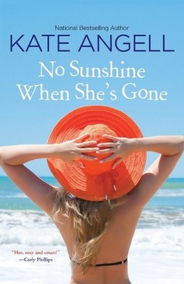 No Sunshine When She's Gone by Kate Angell (English) Paperback Book