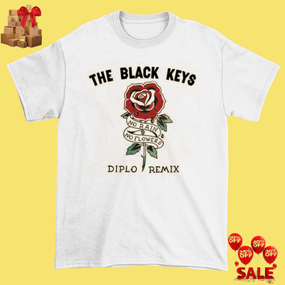 The Black Keys no Rain NO flower Unisex ALl size White shirt D2346