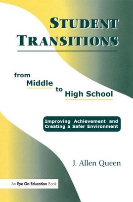 Student Transitions From Middle to High School: Improving Achievement and Cr...