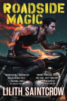 Roadside Magic: 2 (Gallow and Ragged), Saintcrow, Lilit