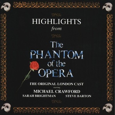 Highlights From The Phantom Of The Opera: The Original London Cast Recording ...
