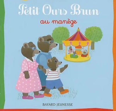 Petit Ours Brun: Petit Ours Brun Au Manege - Bour, Danièle