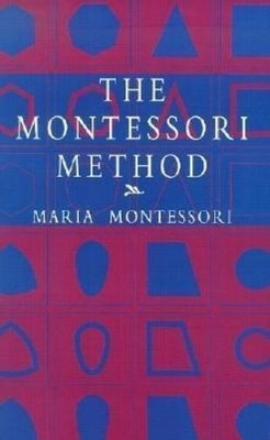 Maria Montessori Montessori Method (Taschenbuch)