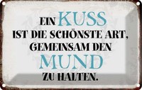 Blechschild 12X18 Cm Ein Kuss Ist SchöNste Art Spruch Zitat Deko Geschenk Metall