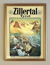 Zillertal Tyrol Tirol Innsbruck Plakat um 1909 Faksimile K&K 10 Gerahmt