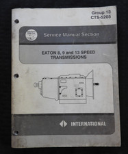 International Navistar Eaton 8 9 13 Speed Transmission Service Repair Manual