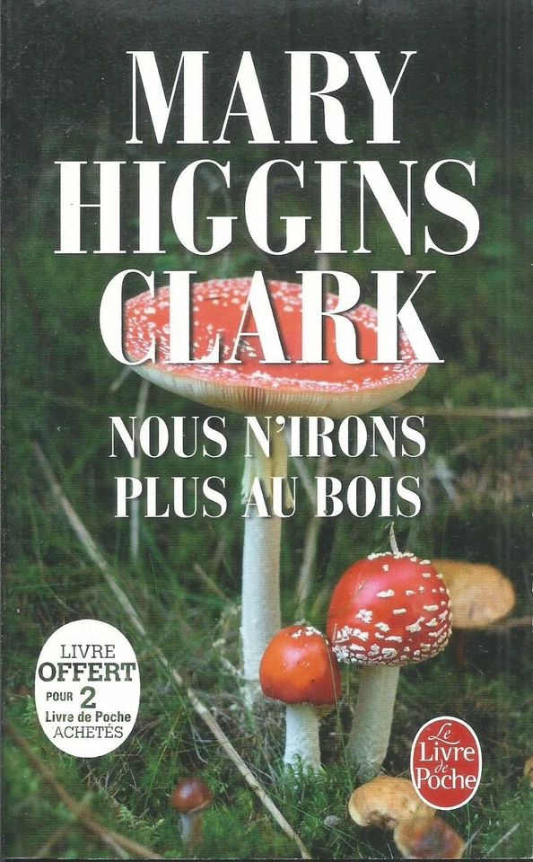 Nous n'irons plus au bois. Mary HIGGINS CLARK. Livre de Poche SF40 - Photo 1/1