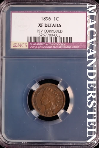 1896 Indian Head Cent - NCS XF Details - Scarce  No Reserve  #SLK590