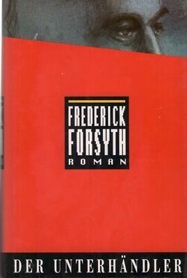 Der Unterhändler - Frederick Forsyth - Buch >>> Rabatt möglich !!