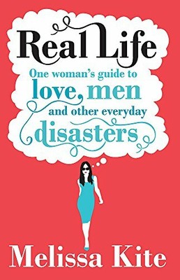 Real Life by Melissa Kite 1780331916 FREE Shipping