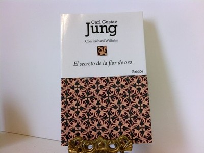 El secreto de la flor de oro : un libro de la vida chino (Biblioteca Carl G. Jun