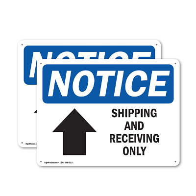 (2 Pack) Shipping And Receiving Only [Up Arrow] OSHA Notice Sign Decal Metal
