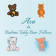 Ava & Bedtime Teddy Bear Fellows: Short Goodnight Story for Toddlers - 5 Minu...