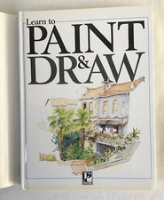Learn to Paint and Draw Manual By David Astin, Daniels, Liddle, Marshall