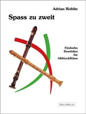 Adrian Wehlte | Spass zu zweit, Band 1 | Taschenbuch | Deutsch (2016) | Geheftet