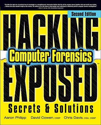 H*cking Exposed Computer Forensics, Second Edition: Computer For