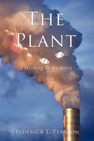 Frederick L. Pearson | The Plant | Taschenbuch | Englisch (2011) | AuthorHouse