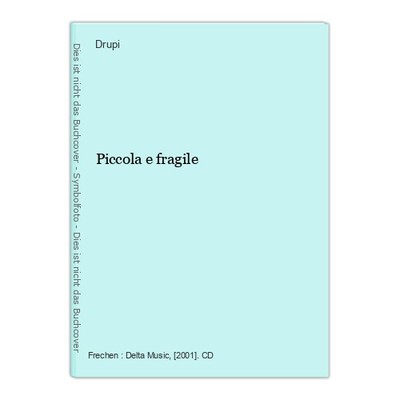 Piccola e fragile Drupi (Sänger):