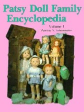 Patsy Doll Family Encyclopedia by Patricia N Schoonmaker: Used