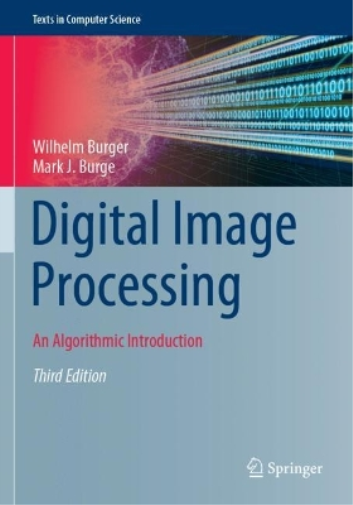Wilhelm Burger Mark J. Burge Digital Image Processing (Tascabile)