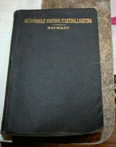 1920 Automobile Ignition Starting and Lighting Charles B 