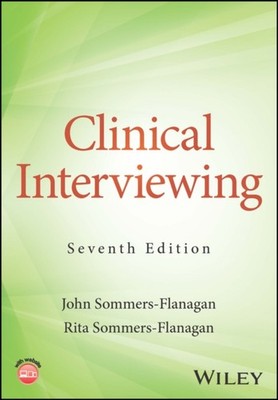 Clinical Interviewing by J Sommers Flanaga PAPERBACK 9781119981985