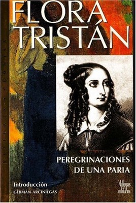 FLORA TRISTAN: PEREGRINACIONES DE PARIA *Excellent Condition*