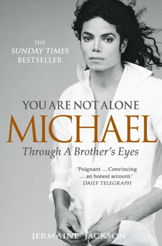 Thumbnail - You Are Not Alone: Michael Through A Brother's Eyes. Jermaine Jackson