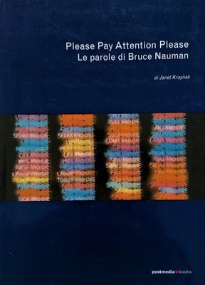 Michele Robecch Please Pay Attention Please. Le parole di Bruce Naum (Paperback)