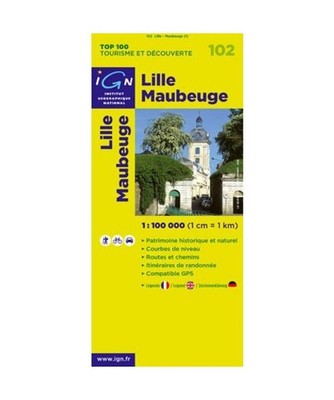 IGN 1 : 100 000 Lille Maubeuge: Top 100 Tourisme et Découverte. Patrimoine hist
