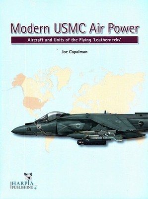 Modern USMC Air Power: Aircraft and Units of the 'flying Leathernecks' Cop 76123