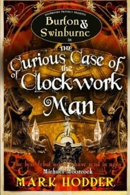 The Curious Schachtel Von The Clockwork Man Taschenbuch Mark Hodder