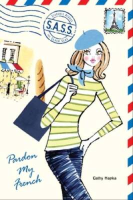 Pardon My French (SASS) - Paperback By Hapka, Catherine - ACCEPTABLE