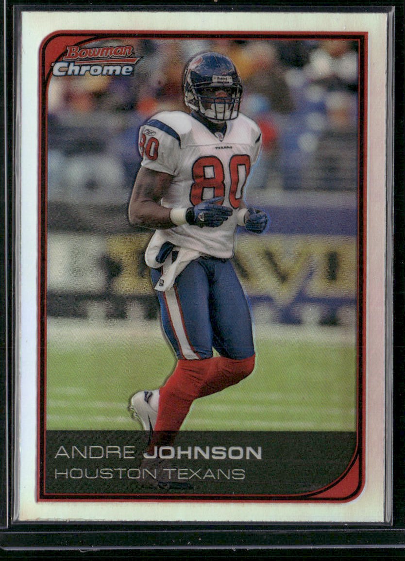 2006 Bowman Chrome #202 Andre Johnson Refractors
