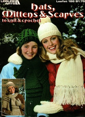 Leisure Arts 186 HATS, MITTENS & SCARVES to Knit & Crochet Pattern Leaflet