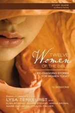 Twelve Women of the Bible Study Guide: Life-Changing Stories for Wome - GOOD