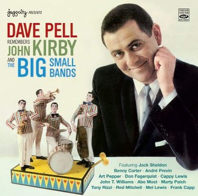 Dave Pell - Remembers John Kirby / The Big Small Bands [CD]