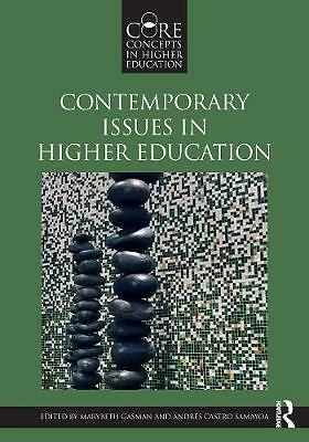 Contemporary Issues in Higher Education by Marybeth Gasman, Andres Castro ...