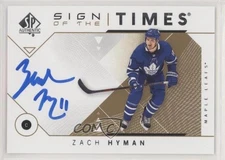2018-19 SP Authentic Sign of the Times Zach Hyman #SOTT-ZH Auto